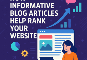 How informative blog articles help rank your website